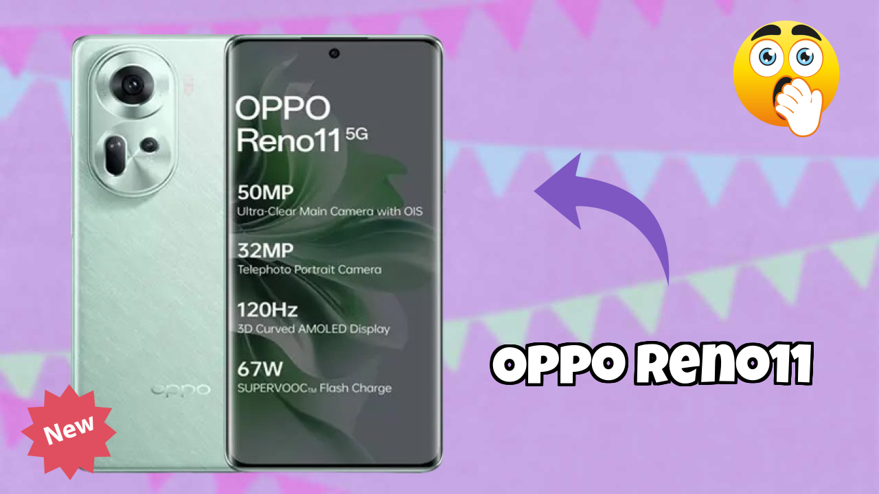 Oppo OPPO Reno11 - बेस्ट फीचर्स जो आपको जानने चाहिए