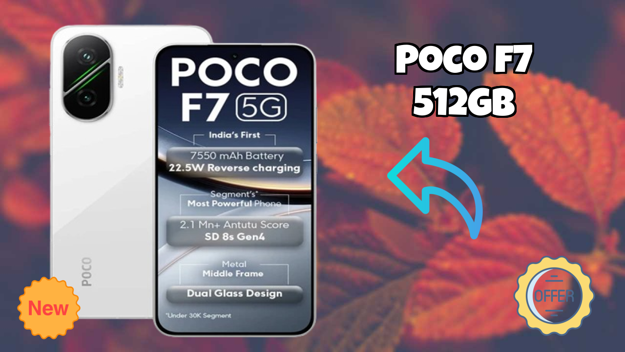 2026 में POCO F7 512GB चुनने के टॉप कारण