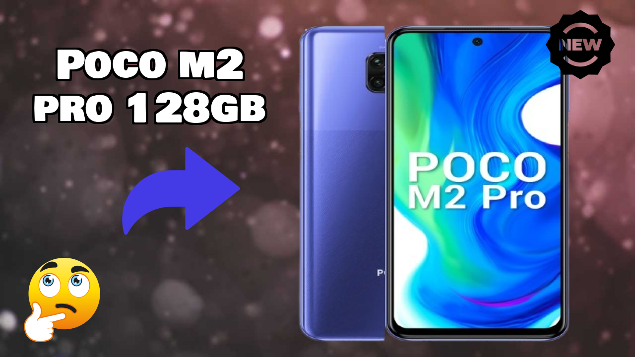 2026 POCO M2 Pro 128GB के लिए क़ीमत: बहुत मजबूत डिस्प्ले और अधिक