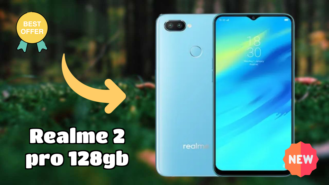 Realme 2 Pro 128GB क़ीमत गिरावट अलर्ट: अब सिर्फ ₹17,990!