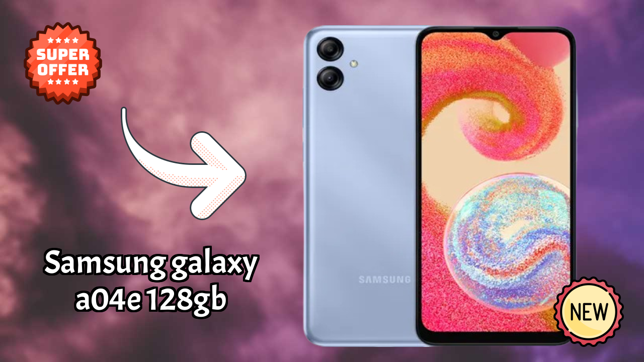 ₹11,499 पर Samsung Galaxy A04e 128GB - पूरा शॉपिंग गाइड