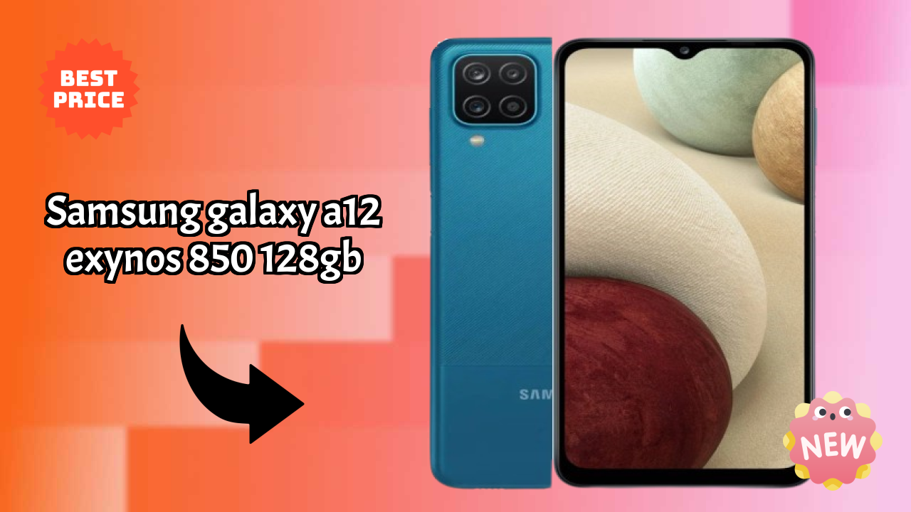 Samsung फैंस अलर्ट: Samsung Galaxy A12 Exynos 850 128GB कीमत में भारी गिरावट ₹15,499