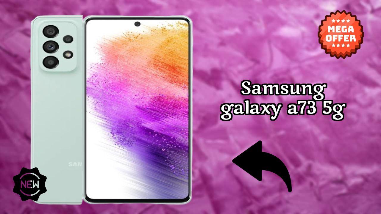 ₹41,999 पर Samsung Galaxy A73 5G - अभी उपलब्ध बेस्ट डील