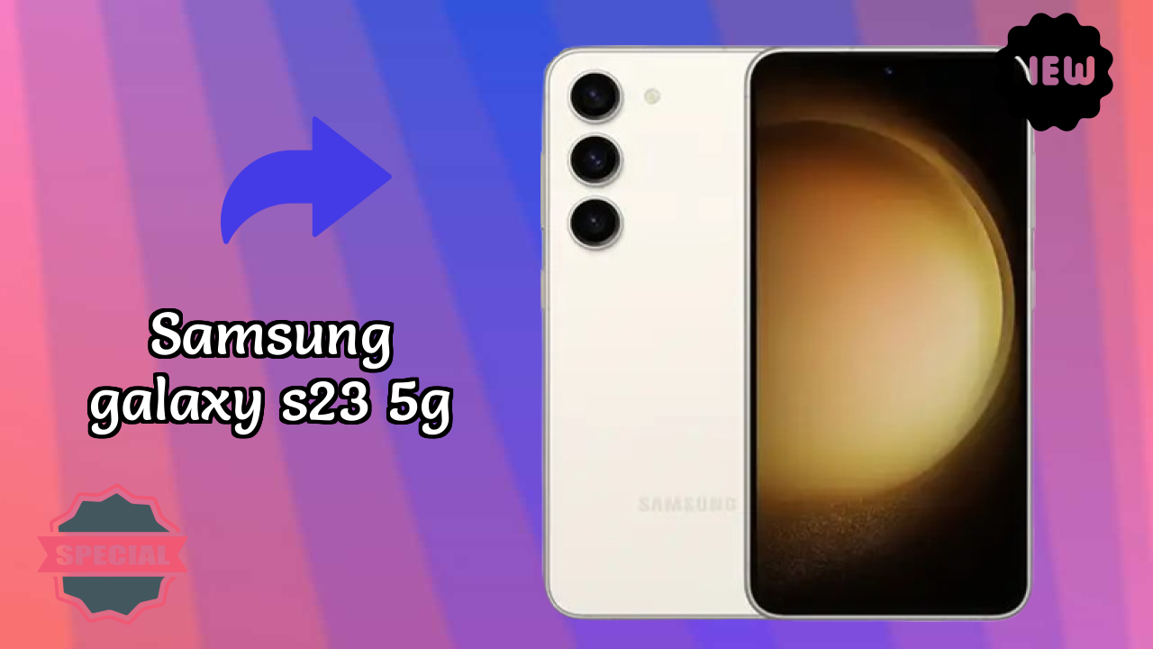 Samsung Galaxy S23 5G 2026 एक्सपर्ट तुलना – कौन बेहतर शो करता है?
