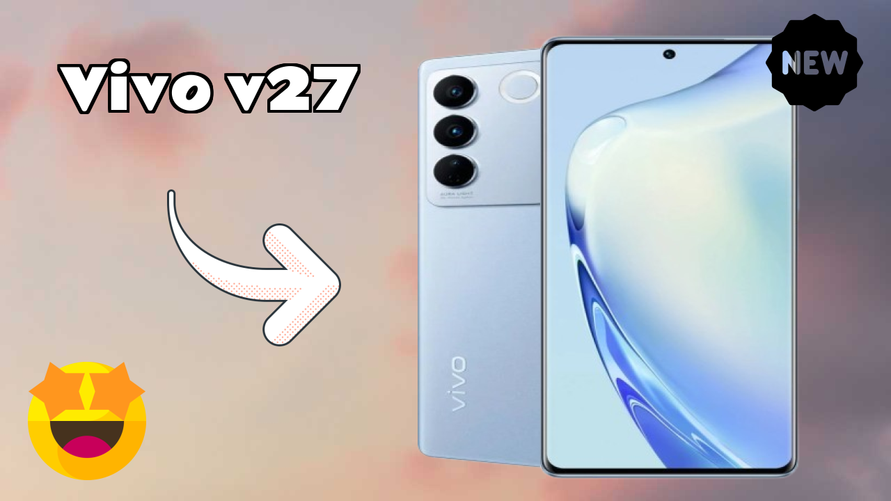 Vivo V27 2026: संपूर्ण फीचर और रिव्यु