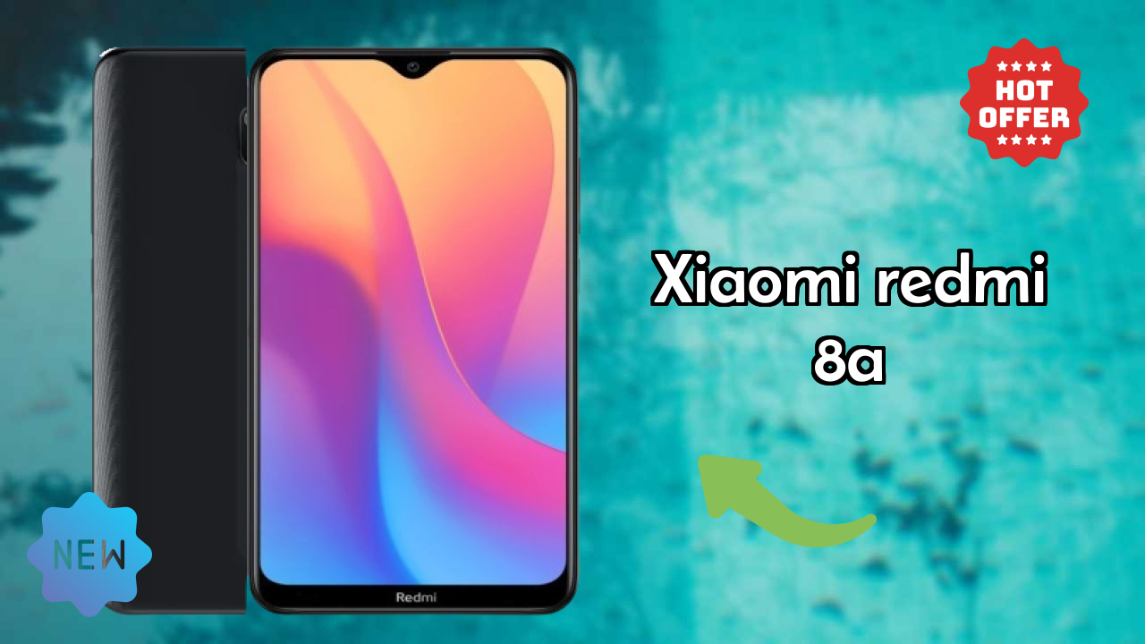 2026 Xiaomi Redmi 8A: सभी स्मार्टफोन यूजरओं के लिए दुनिया में